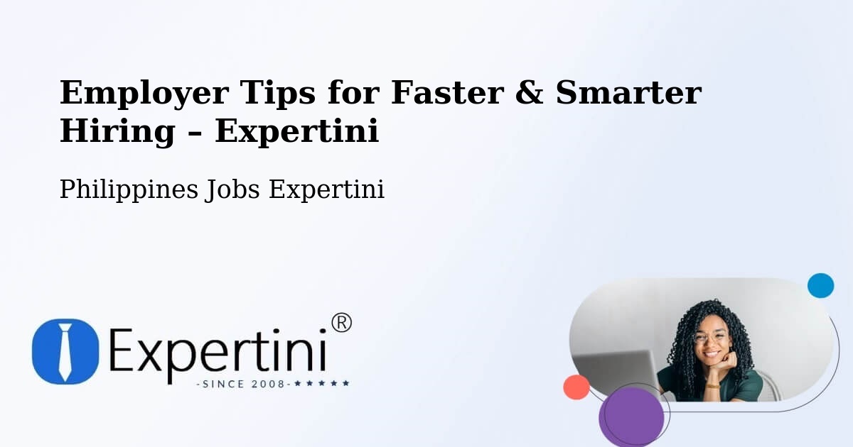 Employer Tips for Hiring & Recruitment – Pasuquin - Pasuquin, Philippines Jobs Expertini