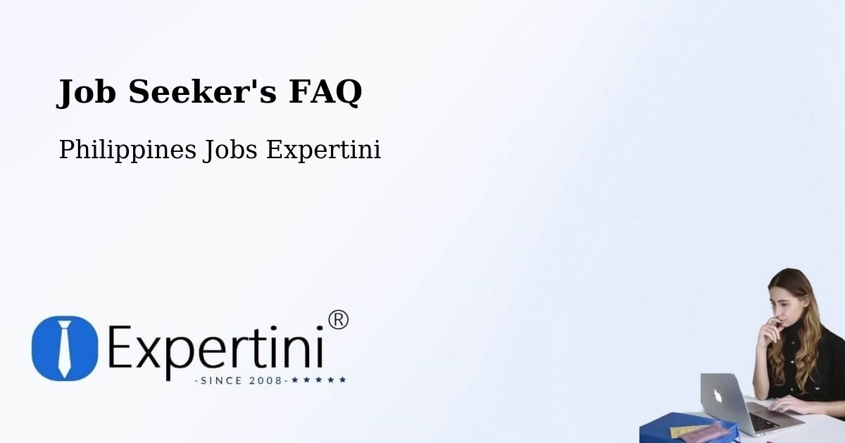 Job Seeker FAQ – Pasuquin - Philippines Jobs Expertini