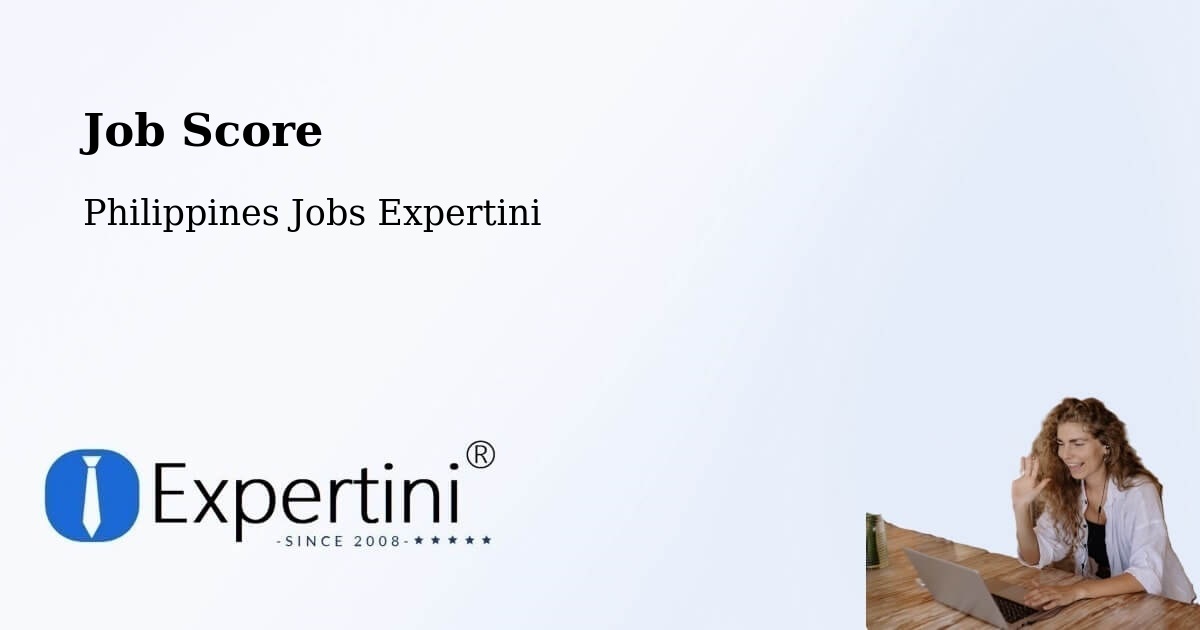 Job Score & Job Description Score Tool – Pasuquin - Philippines Jobs Expertini